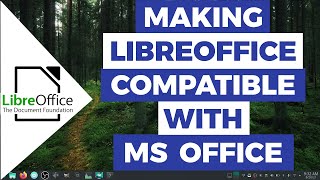 LibreOffice – Make It Compatible With MS Office & Office 365 | Layout & Fonts