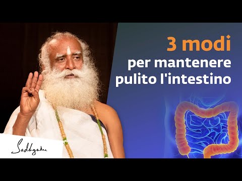 Tre modi per mantenere pulito l'intestino | Sadhguru Italiano