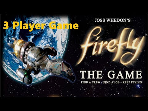 Firefly 3 Player Game Episode 14
