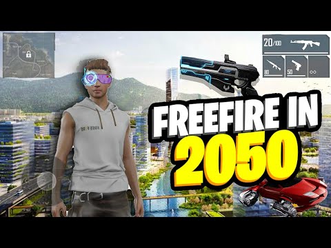 FREEFIRE in 2050 😱