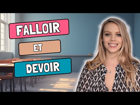 Falloir et devoir au présent (A1)