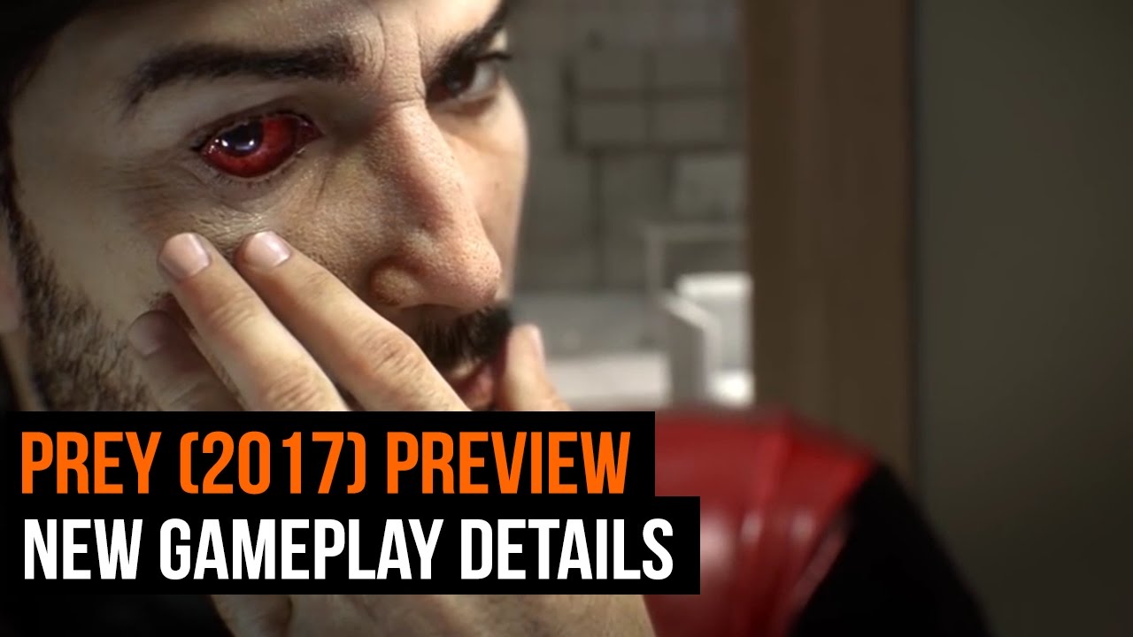 Prey (2017) Preview - New Gameplay details - YouTube