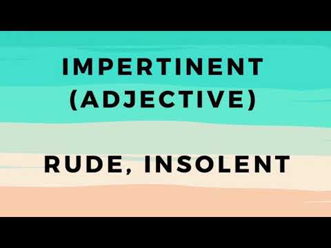 IMPERTINENT Pronunciation and meaning