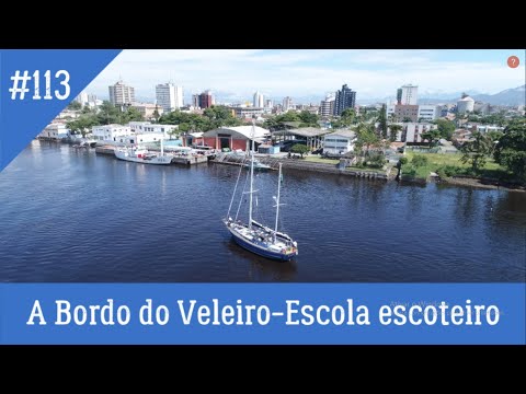 DICAS A BORDO #113 v2   A Bordo do Veleiro Escola Escoteiro