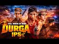Durga IPS New 2026 Released South Indian Movie Dubbed In Hindi Action Thriller South Movie