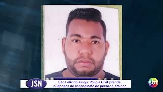São Félix do Xingu: Polícia Civil prende suspeitos de assassinato de personal trainer