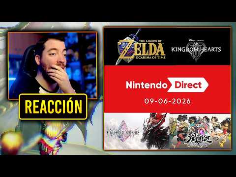 KH4, OCARINA OF TIME REMAKE, un FINAL FANTASY HD-2D... mi REACCIÓN al NINTENDO DIRECT COMPLETA!