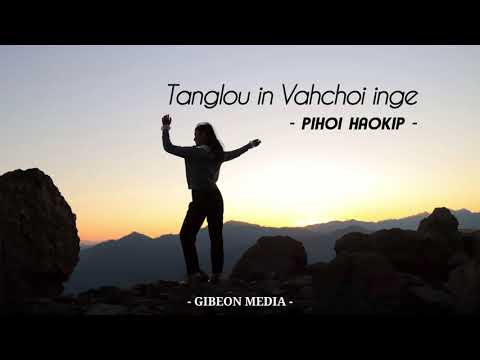 PIHOI HAOKIP - TANGLOU IN VAHCHOI ING E (TRACK)