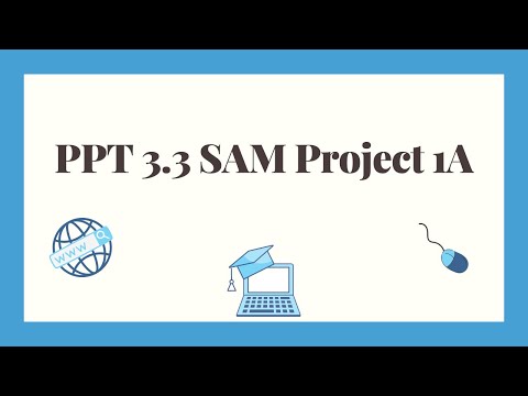 SAM PPT Project 3a