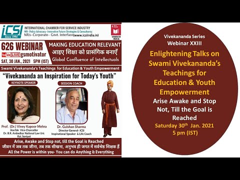 Making Education Relevant-Vivekananda Teachings and Youth -Educating Youth by ICSI 30th, Jan 2021