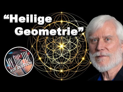Heilige Geometrie - Mathematik und die Logik der Mengen  I  Tom Campbell