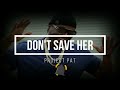 Project Pat - Don't Save Her Remix