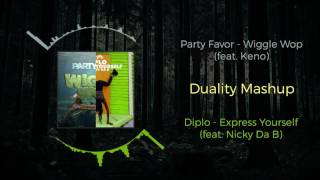 Diplo - Express Yourself (ft. Nicky Da B) VS Party Favor - Wiggle Wop (ft. Keno) ~ [Duality Mashup]