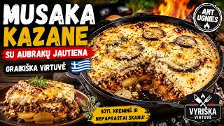 MUSAKA KAZANE SU AUBRAKŲ JAUTIENA | Graikiška musaka su baklažanais ir bešameliu