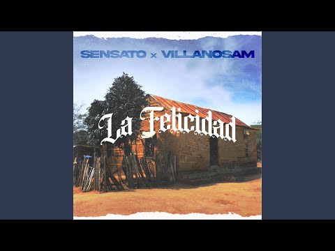 La Felicidad (feat. Villanosam)