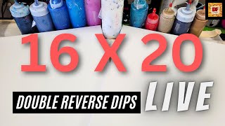 Acrylic Pour Painting | Double Reverse Dip | 16 X 20 Inch Canvases | Fluid Art LIVE