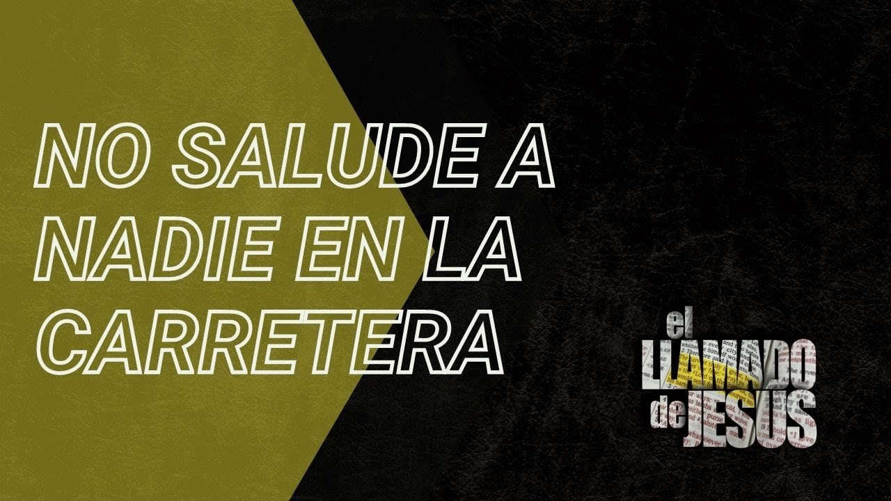 11 NO SALUDE A NADIE EN LA CARRETERA No se distraiga