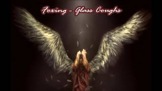Foxing - Glass Coughs (432Hz)