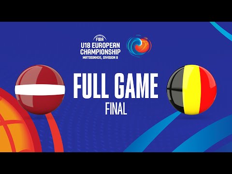 FINAL: Latvia v Belgium | Full Basketball Game | FIBA U18 European Championship 2023 - Division B
