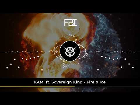 KAMI - Fire & Ice (ft. Sovereign King)