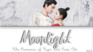 Download lagu Moonlight - The Romance of Tiger and Rose Ost. (传闻中的陈芊芊 Ost.) [Chinese|Pinyin|English lyrics] mp3