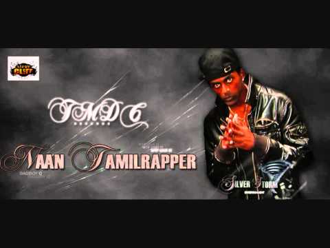 TMDC Recordz- Naan Tamil Rapper (Full Track)