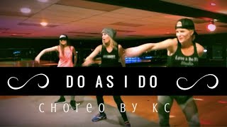 DO AS I DO BY YEMI ALADE - ZUMBA FITNESS CHOREO BY KC