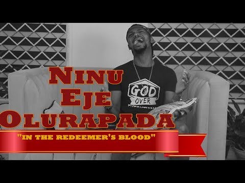 #YorubaHymnsReloaded 4 - Ninu Eje Olurapada (In the redeemer's blood)