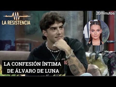 ÁLVARO DE LUNA sorprende en #LaResistencia con su CONFESIÓN ÍNTIMA con #LauraEscanes