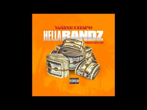 Wayne Chapo - Hella Bandz