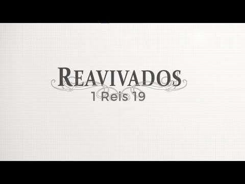 #Reavivados | I REIS 19