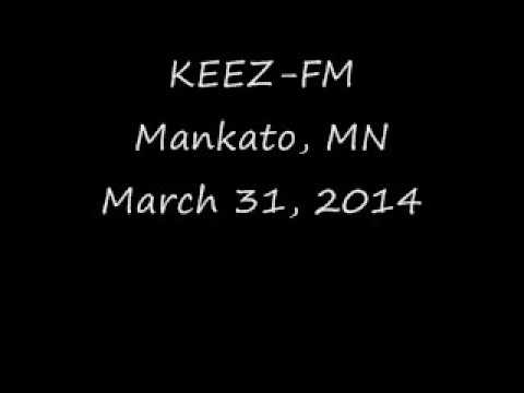 KEEZ FM Mankato, MN March 31, 2014