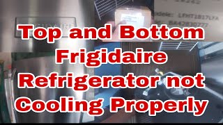 How to Fix Frigidaire Refrigerator Not Cooling Properly | Model LFHT1817LFA