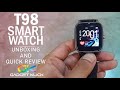 T98 Smartwatch Unboxing and Review