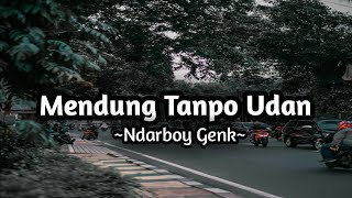Download lagu Ndarboy Genk - Mendung Tanpo Udan || (Lirik) mp3