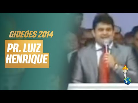 Gideões 2014 | Luiz Henrique [Congresso dos Gideões Missionários]
