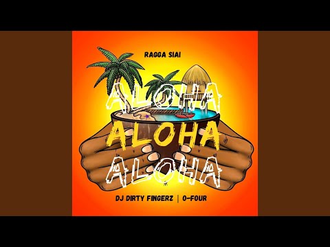Aloha (feat. O-FouR & DJ Dirty Fingerz)
