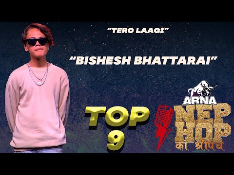 Tero Laagi - Bishesh Bhattarai " Individual Performance | ARNA Nephop Ko Shreepech | TOP 9