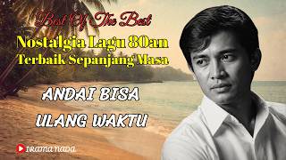 Download lagu Lagu Nostalgia 80an Terbaik Sepanjang Masa 💔 Full Album Pop Lawas Indonesia Paling Menyentuh mp3
