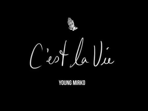 YOUNG MIRKO - C´EST LA VIE