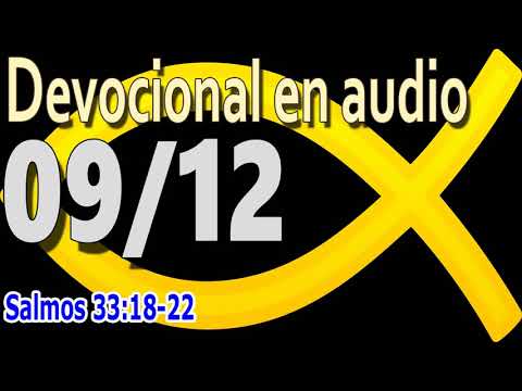 Devocional en audio 09/12 - Salmos 33:18-22