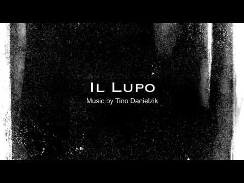 Il Lupo (Full Version) - Music by Tino Danielzik