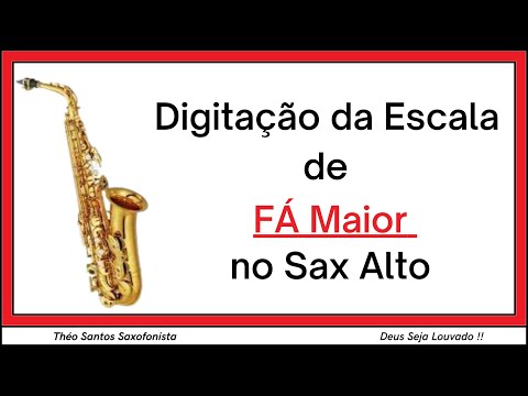 Escala de FÁ Maior no Sax Alto | F Major Scale Fingerings on Alto Sax