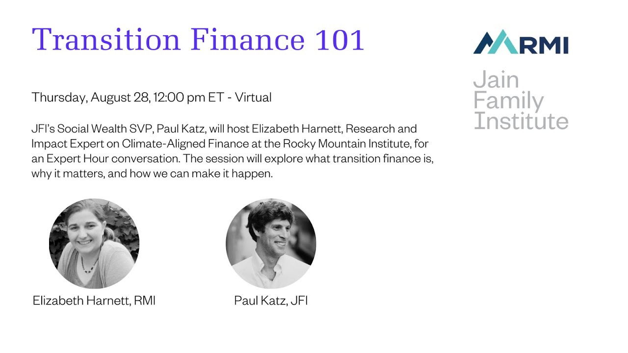 Transition Finance 101 – Expert Hour with Elizabeth Harnett and Paul Katz
