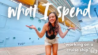 What I Spend In A Week Working On A Cruise Ship! 🚢