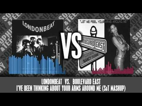 Londonbeat vs. Boulevard East - I've Been Thinking About Your Arms Around Me (S&T Mashup)