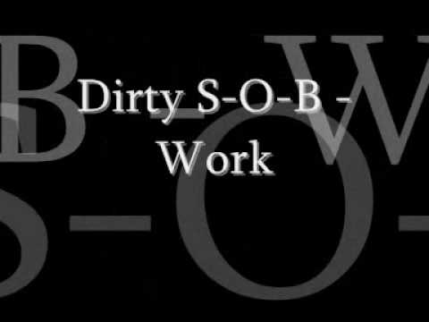Dirty  -Work
