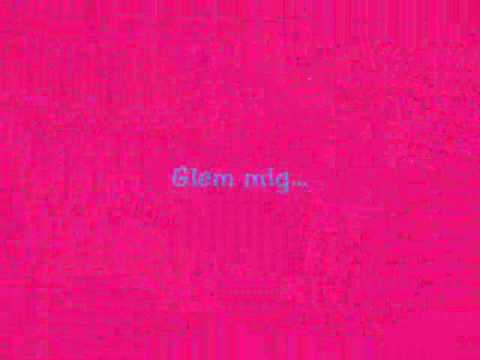 Video thumbnail for Glem Mig