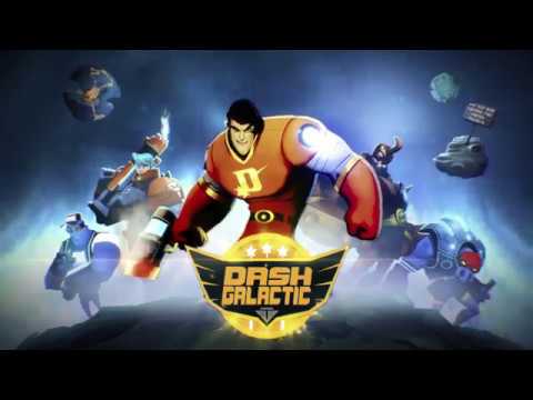 Dash Galactic Video