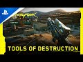 Cyberpunk 2077 | Tools of Destruction | PS4